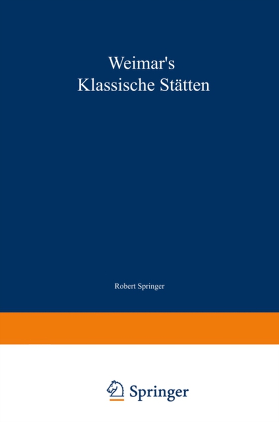 Weimar’s klassische Stätten (e-bog) af Springer, Robert