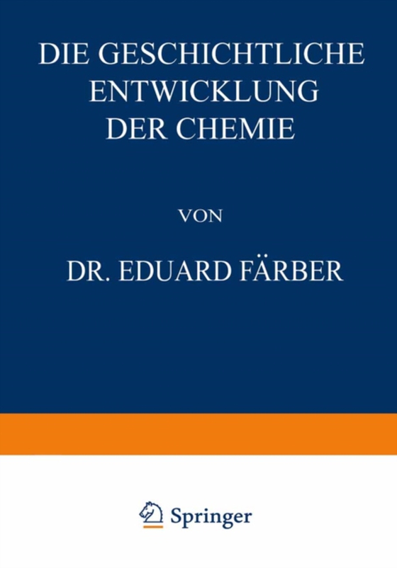 Die Geschichtliche Entwicklung der Chemie (e-bog) af Farber, Eduard