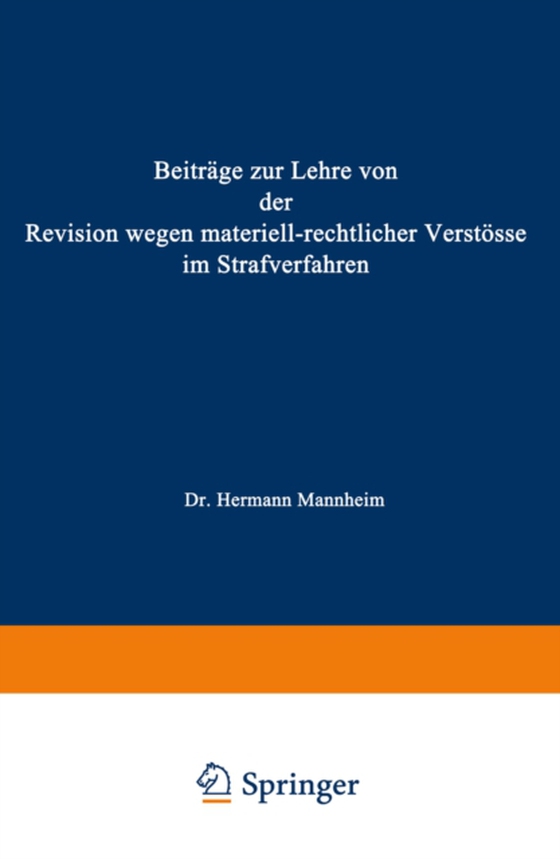 Beiträge zur Lehre von der Revision Wegen Materiellrechtlicher Verstösse im Strafverfahren