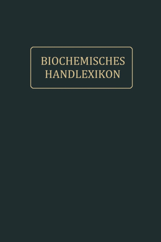 Biochemisches Handlexikon (e-bog) af Zemplen, Geza