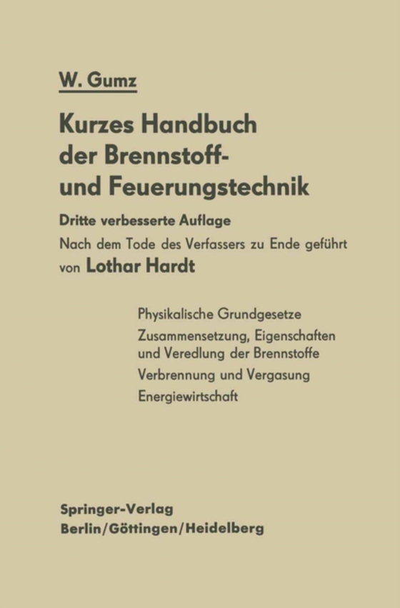 Kurzes Handbuch der Brennstoff- und Feuerungstechnik (e-bog) af Gumz, Wilhelm