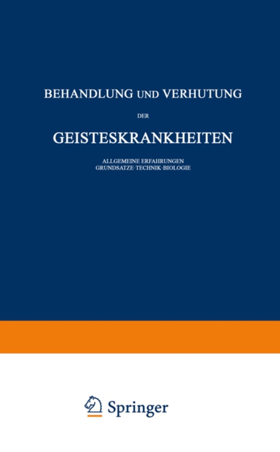 Behandlung und Verhütung der Geisteskrankheiten