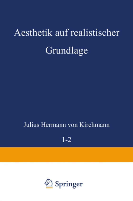 Aesthetik auf realistischer Grundlage (e-bog) af Kirchmann, Julius Hermann von