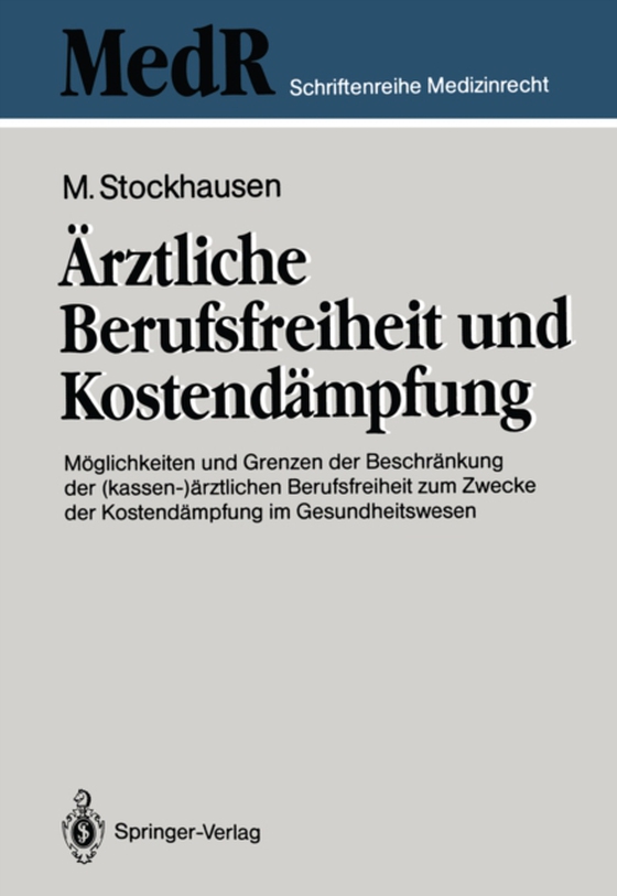 Ärztliche Berufsfreiheit und Kostendämpfung (e-bog) af Stockhausen, Martin