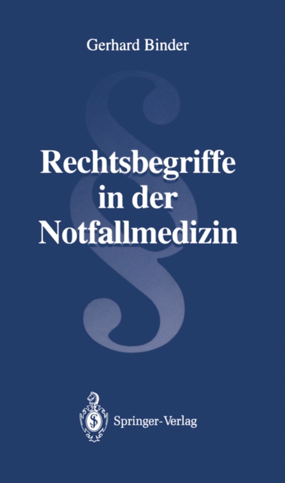 Rechtsbegriffe in der Notfallmedizin (e-bog) af Binder, Gerhard E.