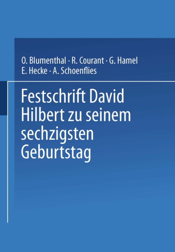 Festschrift David Hilbert zu Seinem Sechzigsten Geburtstag am 23. Januar 1922 (e-bog) af Schoenflies, A.