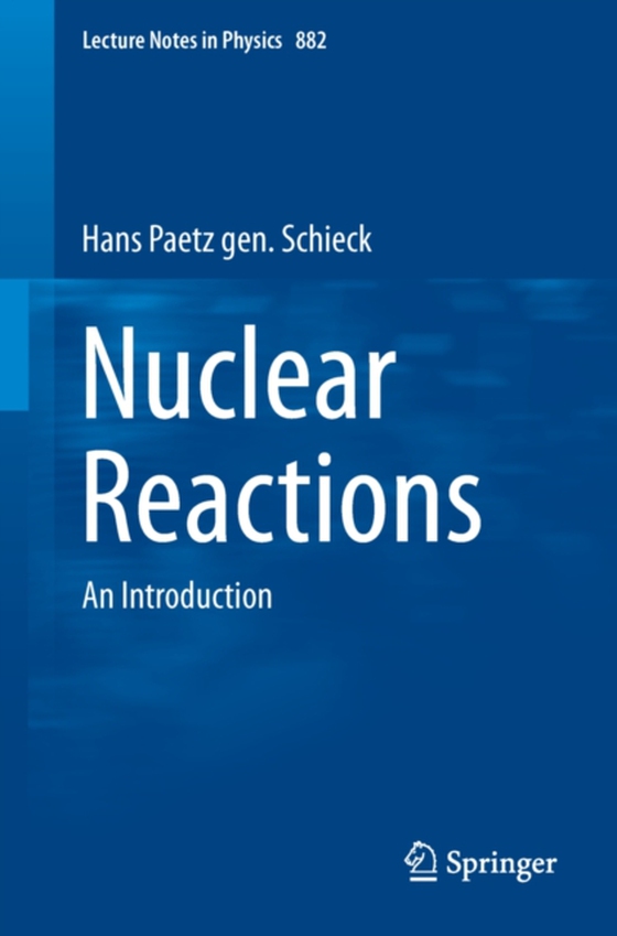 Nuclear Reactions (e-bog) af Schieck, Hans Paetz gen.