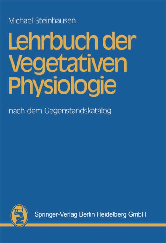 Lehrbuch der Vegetativen Physiologie (e-bog) af Steinhausen, M.