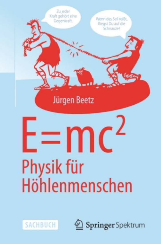 E=mc^2: Physik für Höhlenmenschen (e-bog) af Beetz, Jurgen