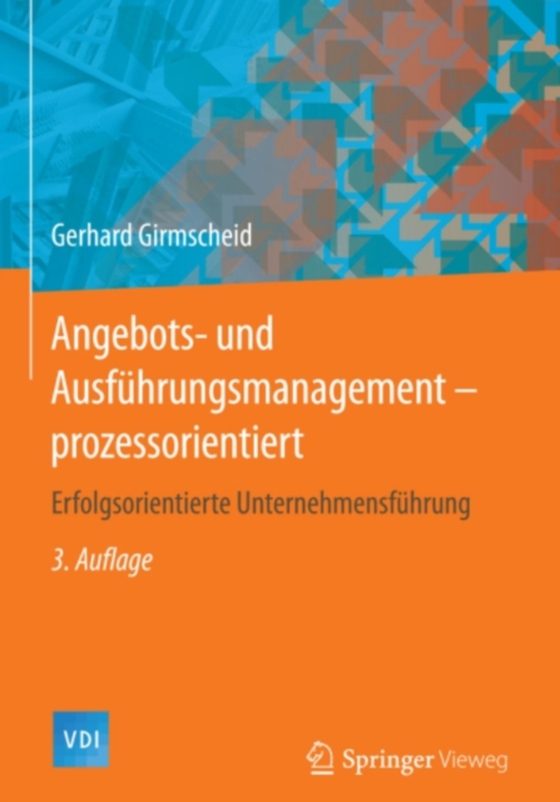 Angebots- und Ausführungsmanagement-prozessorientiert (e-bog) af Girmscheid, Gerhard