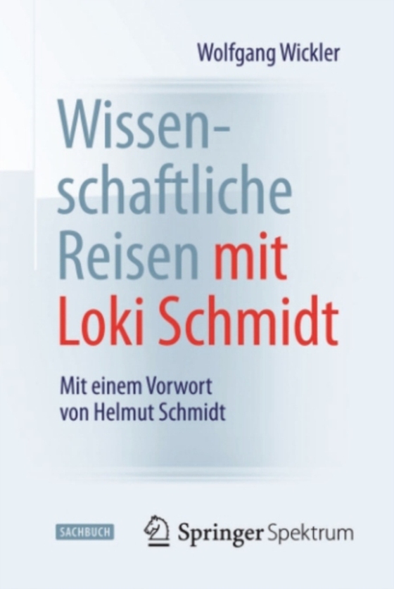 Wissenschaftliche Reisen mit Loki Schmidt (e-bog) af Wickler, Wolfgang