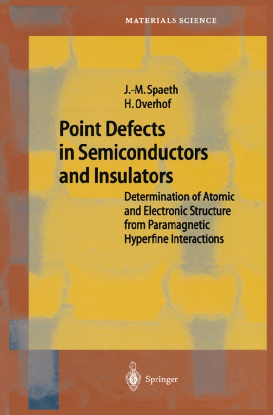 Point Defects in Semiconductors and Insulators (e-bog) af Overhof, Harald