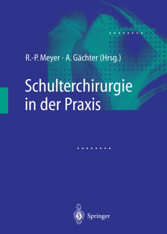 Schulterchirurgie in der Praxis