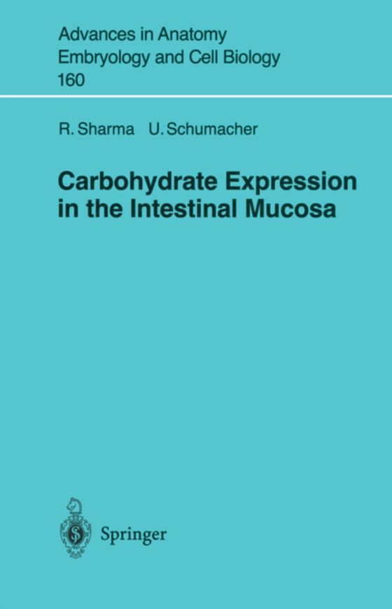 Carbohydrate Expression in the Intestinal Mucosa (e-bog) af Schumacher, U.