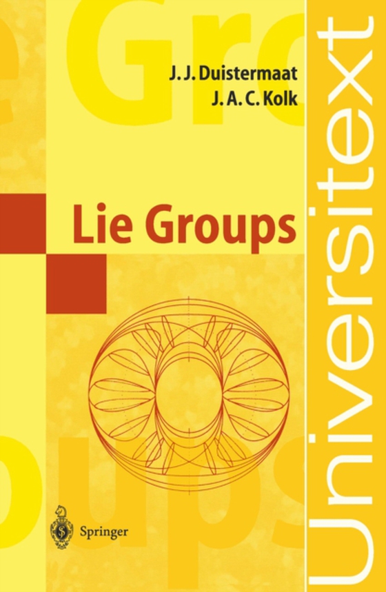 Lie Groups (e-bog) af Kolk, Johan A.C.