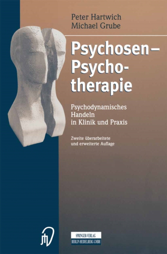 Psychosen - Psychotherapie (e-bog) af Grube, Michael