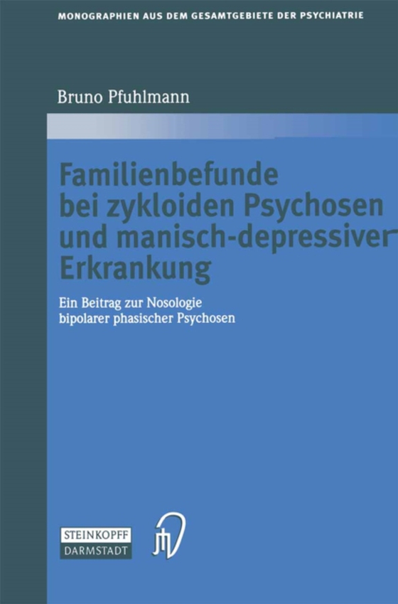 Familienbefunde bei zykloiden Psychosen und manisch-depressiver Erkrankung (e-bog) af Pfuhlmann, Bruno