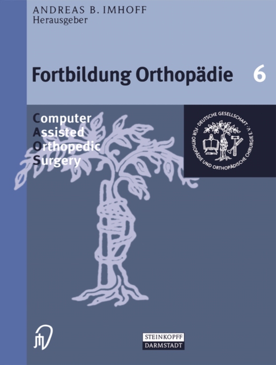 Computer Assisted Orthopedic Surgery (e-bog) af -