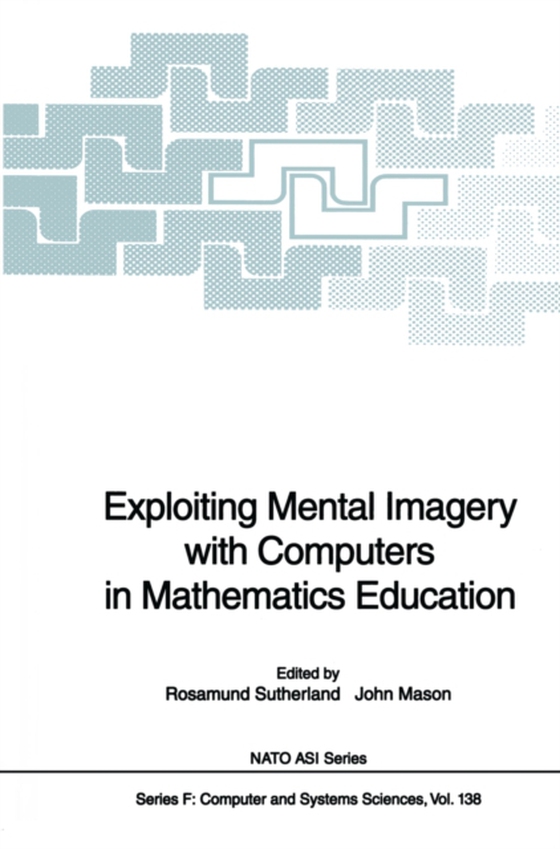 Exploiting Mental Imagery with Computers in Mathematics Education (e-bog) af -