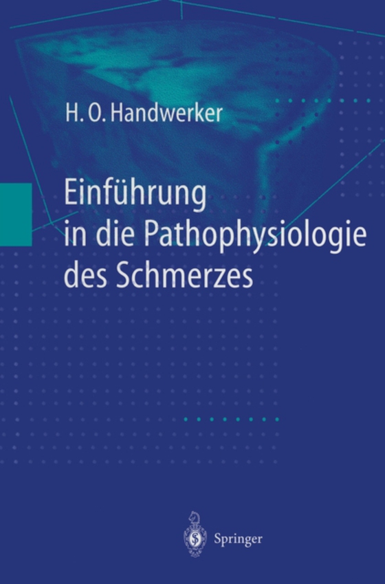 Einführung in die Pathophysiologie des Schmerzes (e-bog) af Handwerker, H.O.