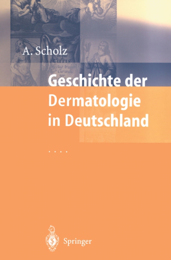 Geschichte der Dermatologie in Deutschland (e-bog) af Scholz, Albrecht