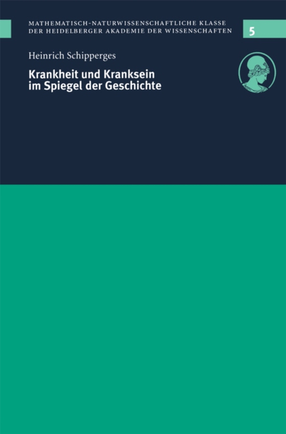 Krankheit und Kranksein im Spiegel der Geschichte (e-bog) af Schipperges, Heinrich