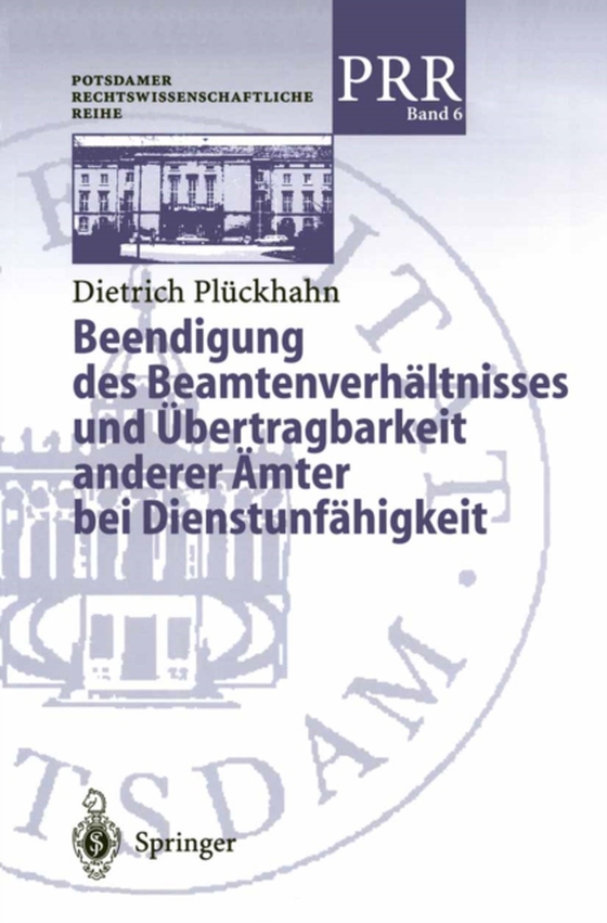 Beendigung des Beamtenverhältnisses und Übertragbarkeit anderer Ämter bei Dienstunfähigkeit (e-bog) af Plockhahn, Dietrich