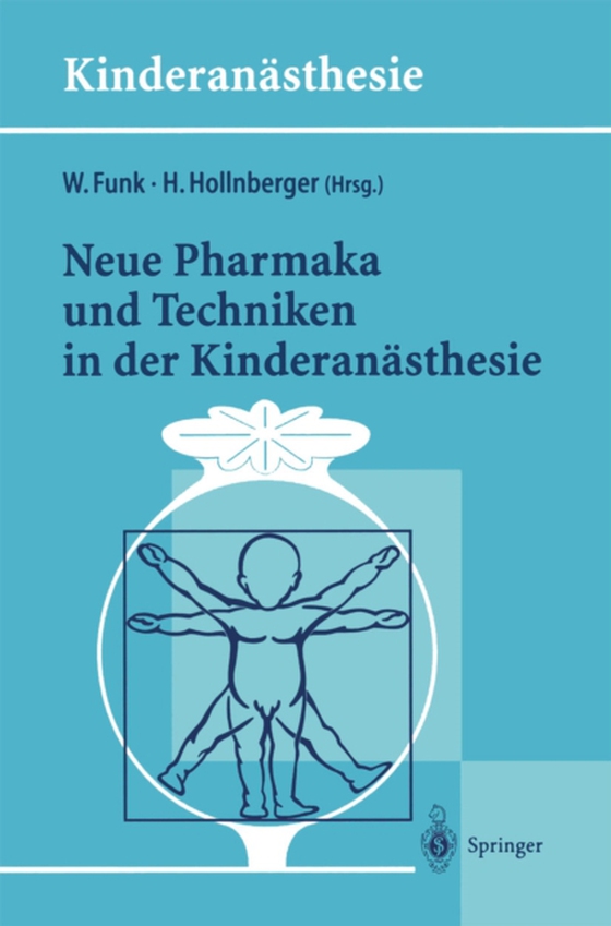 Neue Pharmaka und Techniken in der Kinderanästhesie (e-bog) af -