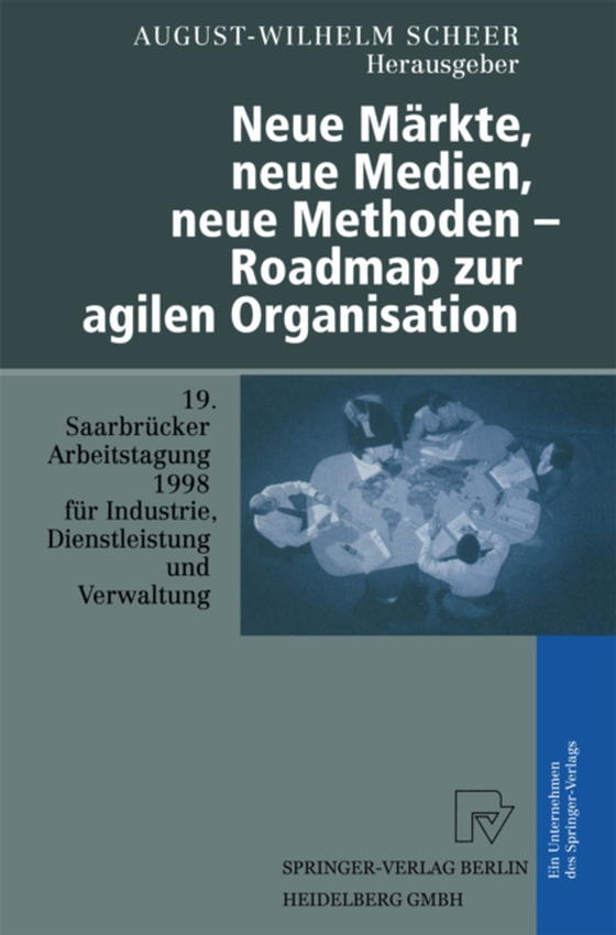 Neue Märkte, neue Medien, neue Methoden — Roadmap zur agilen Organisation (e-bog) af -