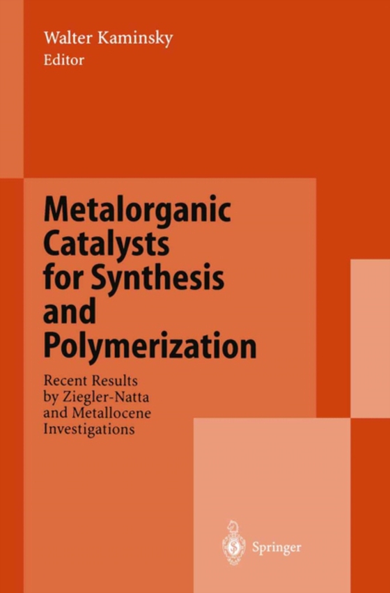 Metalorganic Catalysts for Synthesis and Polymerization (e-bog) af -