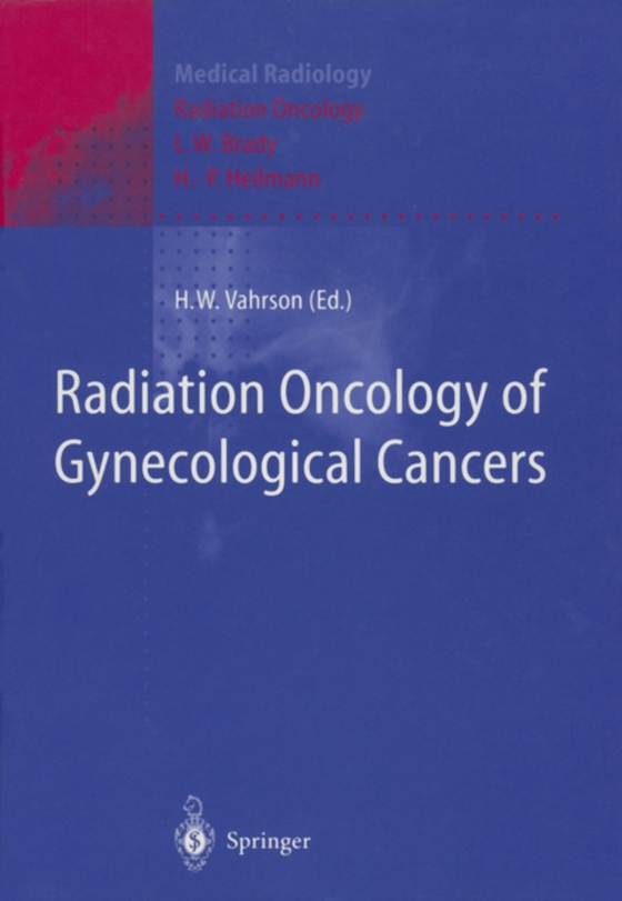 Radiation Oncology of Gynecological Cancers (e-bog) af -