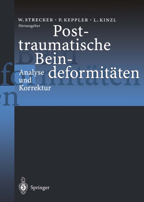 Posttraumatische Beindeformitäten (e-bog) af -