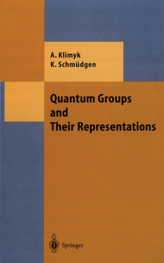 Quantum Groups and Their Representations (e-bog) af Schmudgen, Konrad