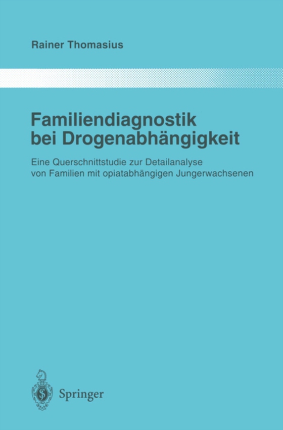 Familiendiagnostik bei Drogenabhängigkeit (e-bog) af Thomasius, Rainer