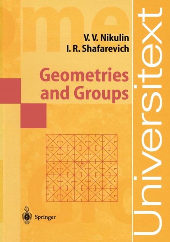 Geometries and Groups (e-bog) af Shafarevich, Igor R.