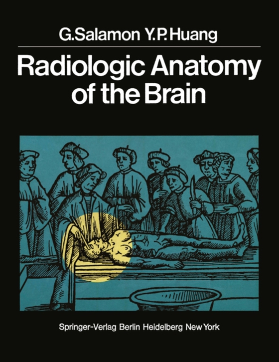 Radiologic Anatomy of the Brain (e-bog) af Huang, Y.P.