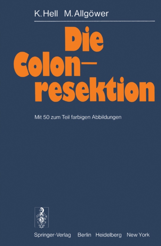 Die Colonresektion (e-bog) af Allgower, M.