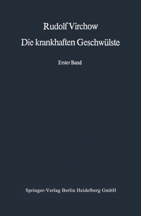 Die krankhaften Geschwülste (e-bog) af Virchow, Rudolf