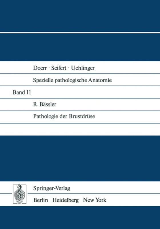 Pathologie der Brustdrüse (e-bog) af Bassler, R.