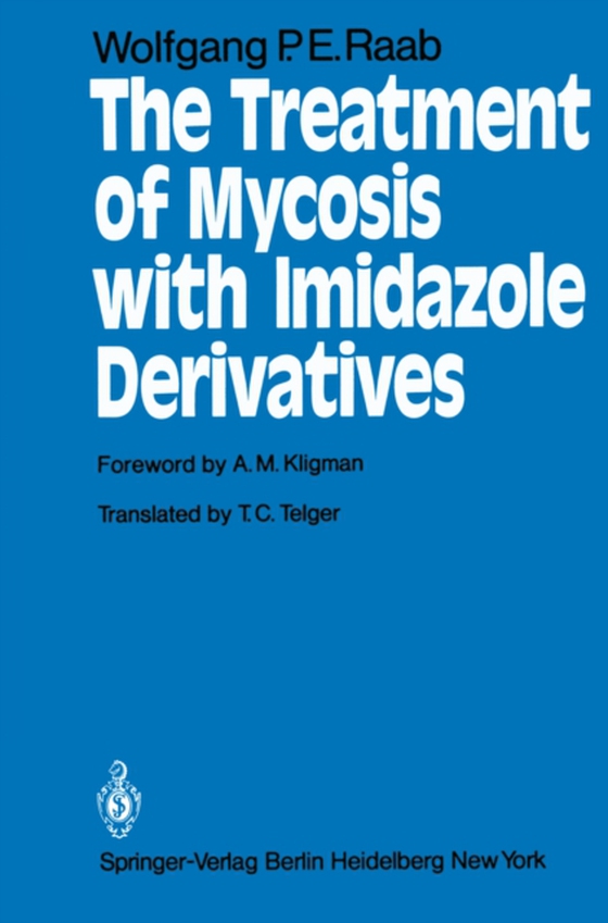 Treatment of Mycosis with Imidazole Derivatives (e-bog) af Raab, W.