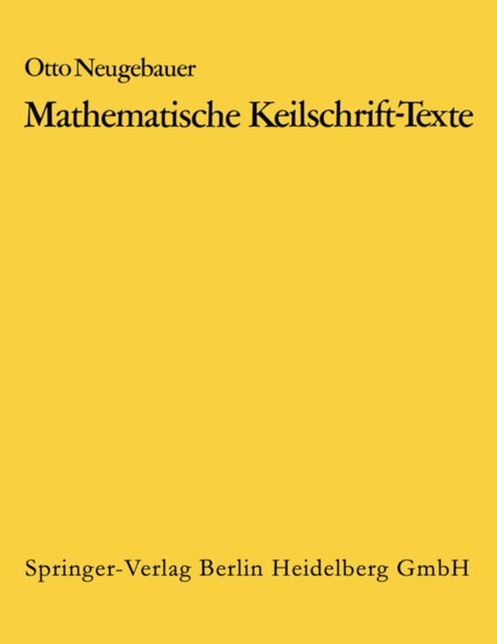 Mathematische Keilschrift-Texte/Mathematical Cuneiform Texts (e-bog) af Neugebauer, O.
