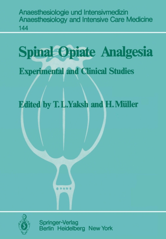 Spinal Opiate Analgesia (e-bog) af -