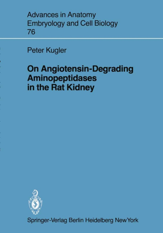 On Angiotensin-Degrading Aminopeptidases in the Rat Kidney (e-bog) af Kugler, P.