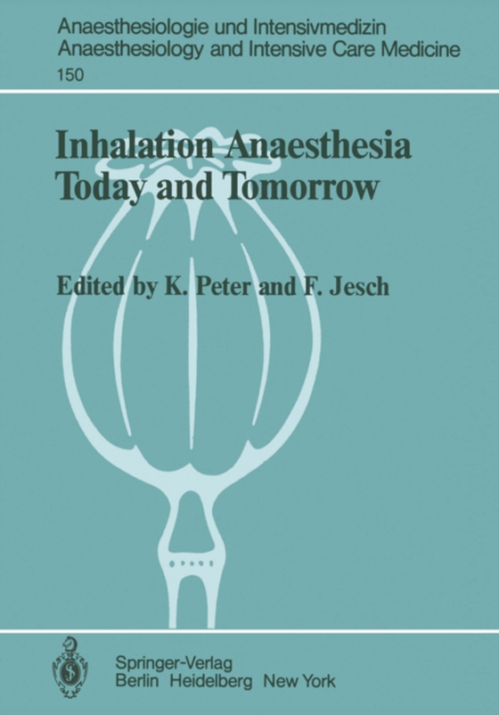 Inhalation Anaesthesia Today and Tomorrow (e-bog) af -