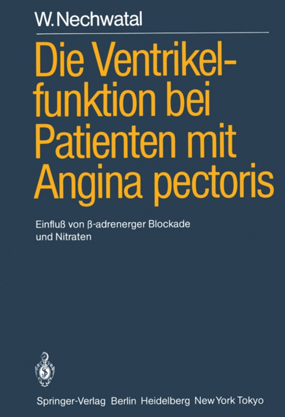 Die Ventrikelfunktion bei Patienten mit Angina pectoris (e-bog) af Nechwatal, W.