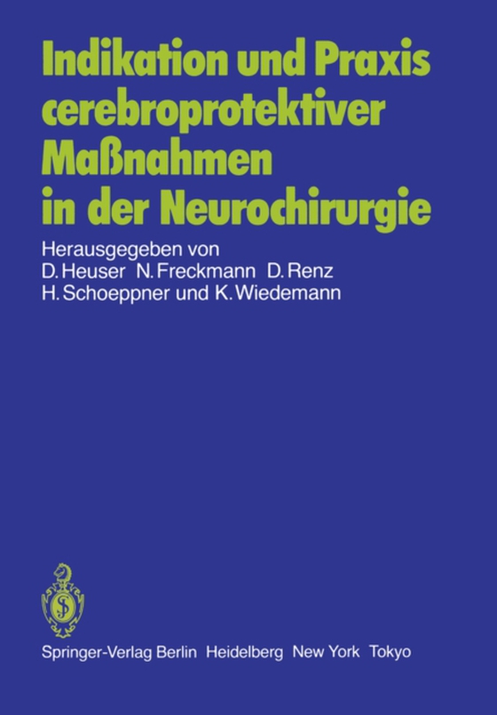 Indikation und Praxis cerebroprotektiver Maßnahmen in der Neurochirurgie (e-bog) af -