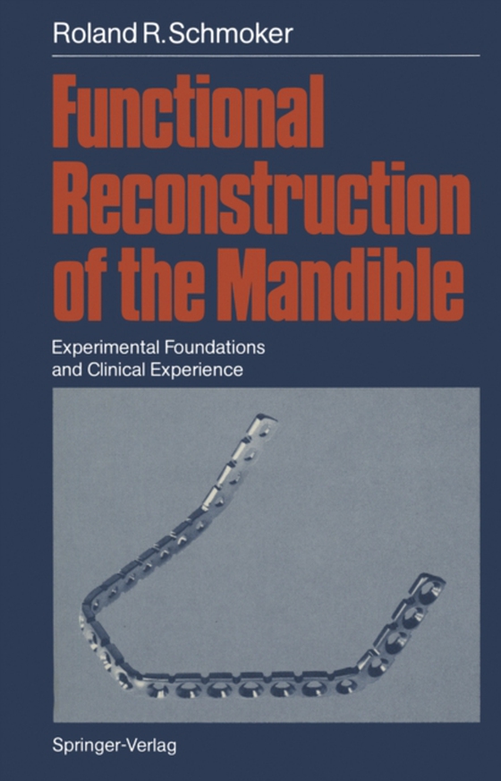 Functional Reconstruction of the Mandible (e-bog) af Schmoker, Roland R.