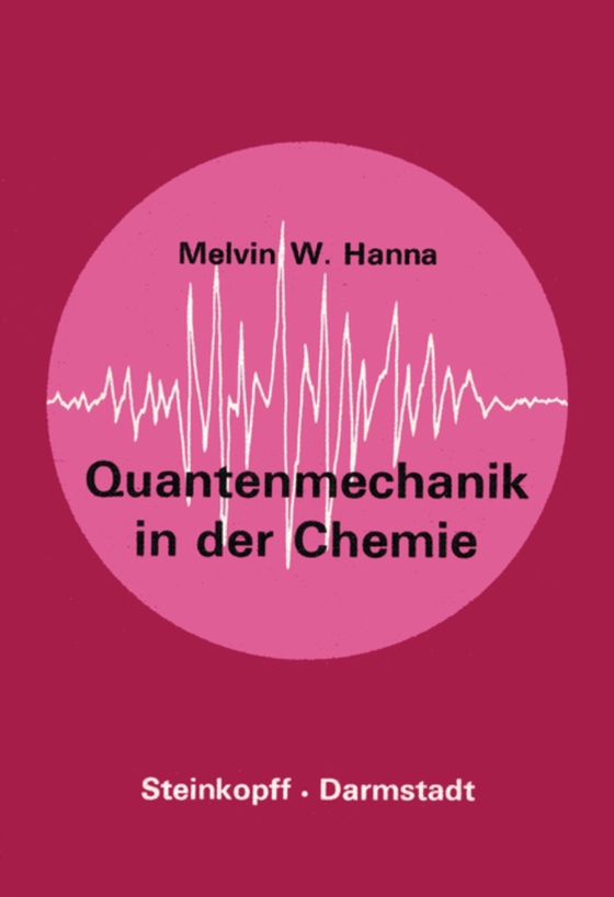 Quantenmechanik in der Chemie (e-bog) af Hanna, M.W.