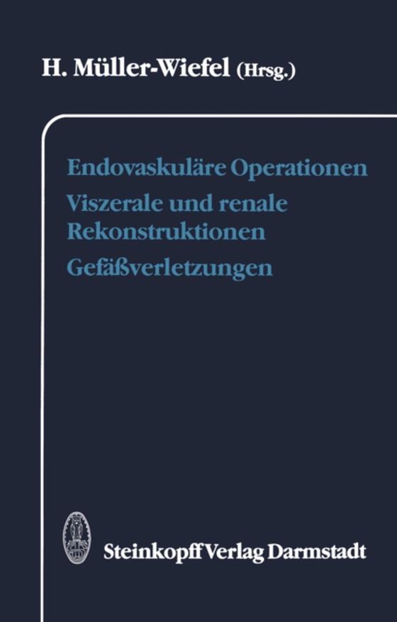 Endovaskuläre Operationen Viszerale und renale Rekonstruktionen Gefäßverletzungen (e-bog) af -