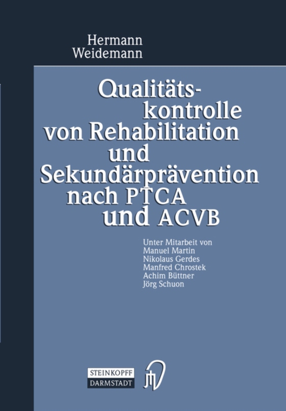 Qualitätskontrolle von Rehabilitation und Sekundärprävention nach PTCA und ACVB (e-bog) af Weidemann, Hermann